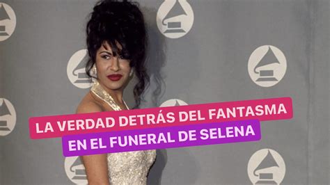 La Verdad Detrás Del Supuesto Fantasma En El Funeral De Selena