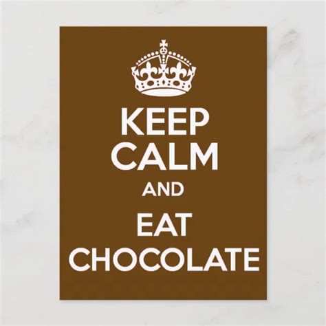 Keep Calm And Eat Chocolate Postcard Zazzle