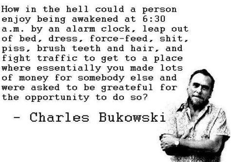 Bukowski Love Life Quotes Bukowski Cool Words