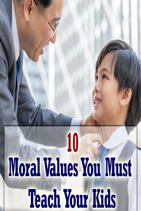 10 Moral Values You Must Teach Your Kids Moral Values Teaching Morals