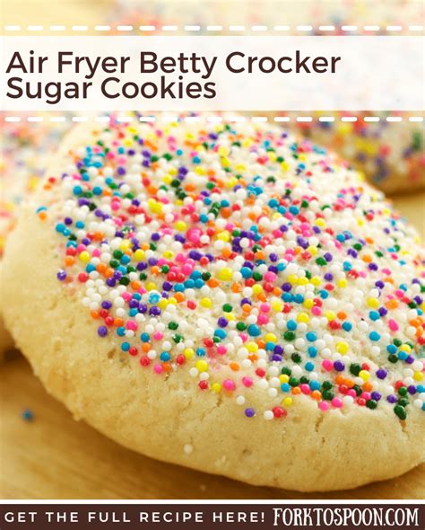 How To Make Betty Crocker Sugar Cookies In The Air Fryer Fork To Spoon