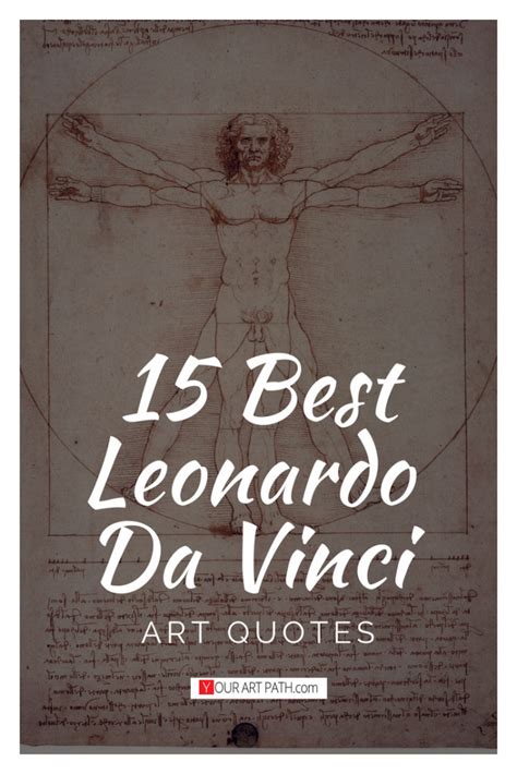 15 Inspiring Leonardo Da Vinci Quotes About Art You Must Read