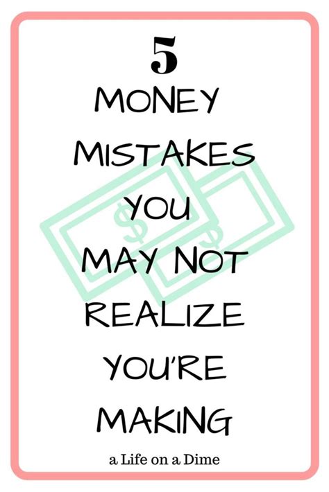 5 Money Mistakes To Avoid · A Life On A Dime