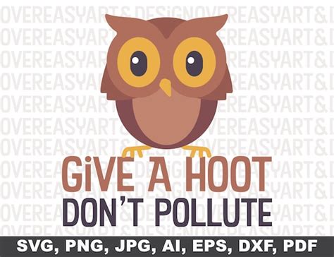 Give A Hoot Don T Pollute Owl Svg Art Cut File For Etsy