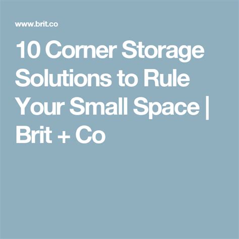 8 Corner Storage Solutions To Rule Your Small Space Corner Storage