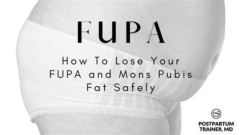 Vaginal Fat How To Get Rid Of Your Fupa Mons Pubis Fat Safely Postpartum Trainer Md