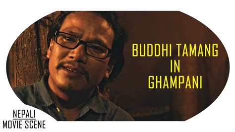 buddhi tamang बुद्धि तामांग dayahang rai keki adhikari nepali movie scene ghampani