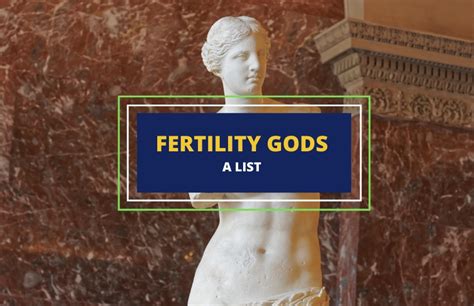 fertility goddesses and gods a list symbol sage