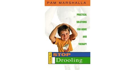 How To Stop Drooling Practical Solutions For Home And Therapy By Pam