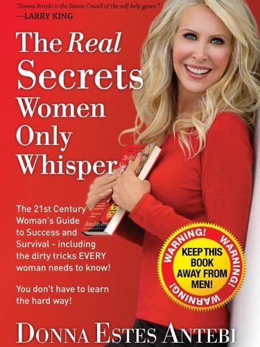 The Real Secrets Women Only Whisper Ebook Antebi Donna Estes Amazon