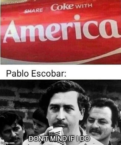 Pablo Escobar Imgflip