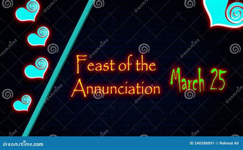 25 March Feast Of The Annunciation Neon Text Effect On Bricks