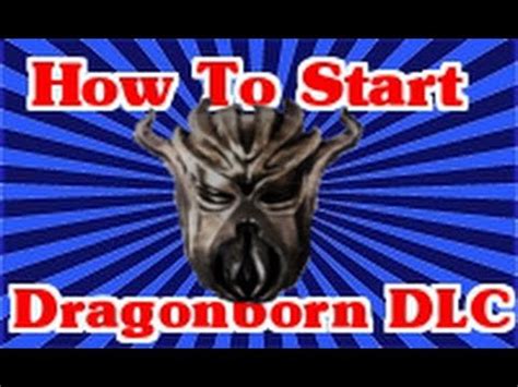 Maybe you would like to learn more about one of these? Skyrim Dragonborn DLC: How To Start The Quest Tutorial - YouTube