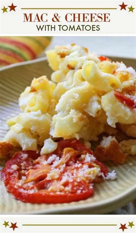 Ina Gartens Mac And Cheese With Tomatoes A Decadent Creamy Version