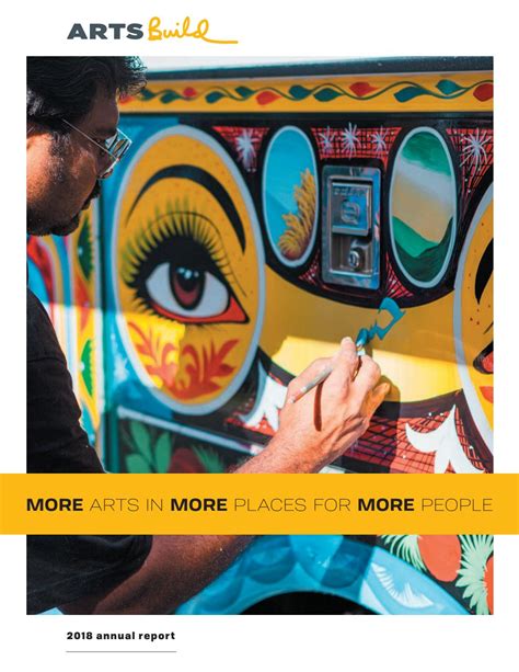 Annual report 2018 organizational overview. ArtsBuild 2018 Annual Report by ArtsBuild - Issuu
