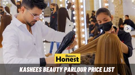 Kashees Beauty Parlour Price List Today 2024 Salon New Rates