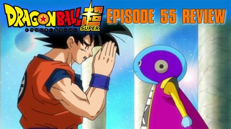 Dragon Ball Super Episode 55 Review Goku Meets With Zeno Youtube