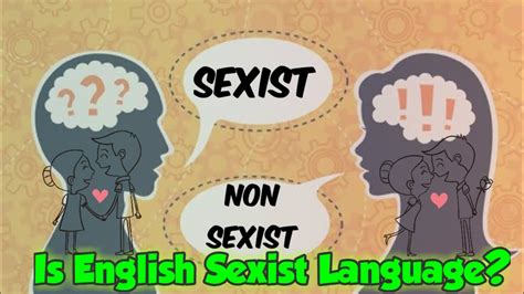 is english sexist insult terms and more daily life sentence spoken english sexist and non