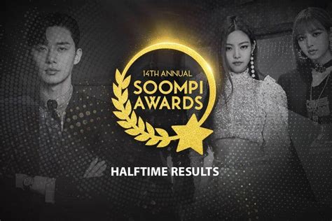 The 14th Annual Soompi Awards Halftime Results