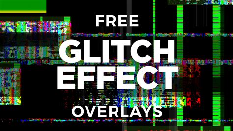 Free Glitch Effect Overlay Pack Enchanted Media