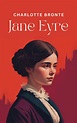 Jane Eyre: The Original 1847 Unabridged and Complete Edition by ...