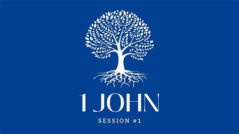 1 John Session 1 Youtube