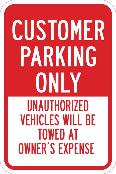 Customer Parking Only Unauthorized Vehicles Will Be Towed Sign 12 X 18