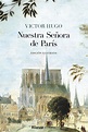 ExcentriKs: Reseña: Nuestra Señora de París, Victor Hugo