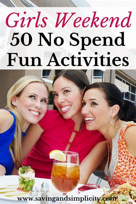 Unwind And Reconnect 50 Frugal Girls Weekend Activities