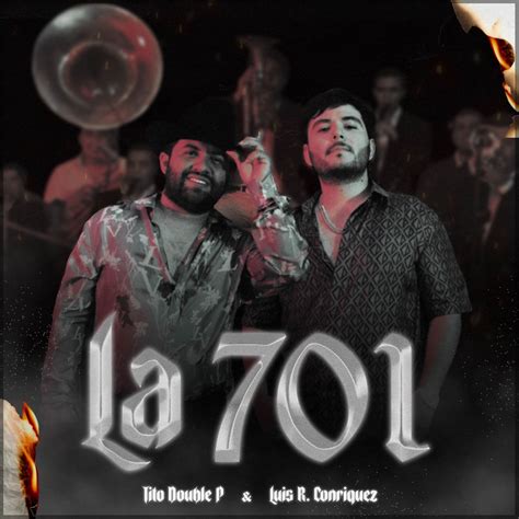 la 701 single” álbum de tito double p and luis r conriquez en apple music
