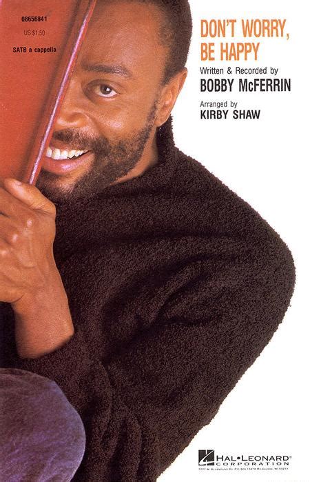 don t worry be happy by bobby mcferrin octavo sheet music for choral buy print music hl