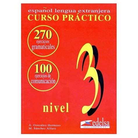 Libro Curso Practico Español Lengua Extranjera Ejercicios Per Le Scuole Superiori Gramática