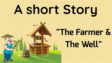 Short Stories Moral Stories The Farmer And The Well