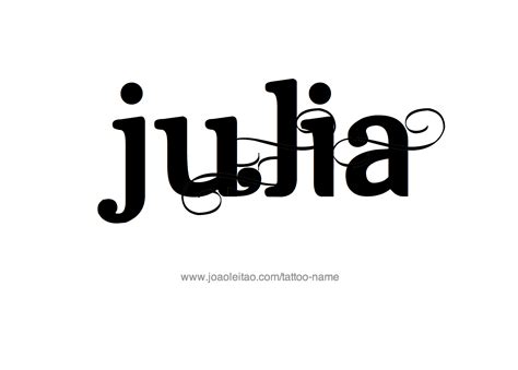 Tattoo Design Name Julia Name Tattoos Names Julia My Xxx Hot Girl