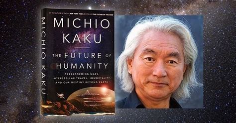 I Am Michio Kaku Physicist Futurist And Author Of The Future Of