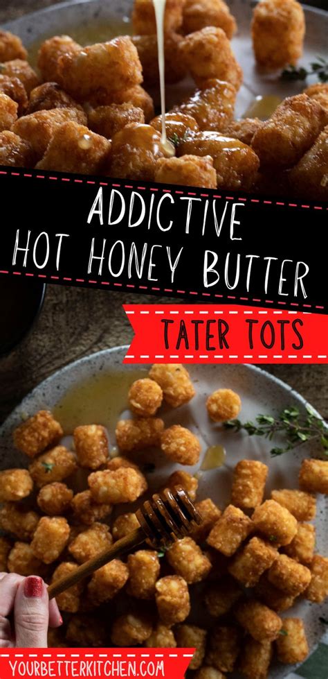 A Plate Full Of Tater Tots With The Words Addative Hot Honey Butter