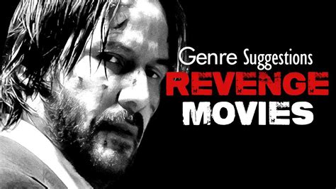 8 Bloody Revenge Movies Genre Suggestions Youtube