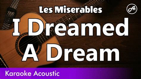 Les Miserables I Dreamed A Dream Karaoke Acoustic Youtube
