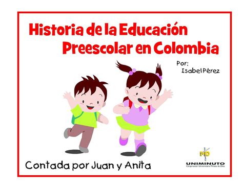 Calaméo Historia De La Educacion Preescolar En Colombia