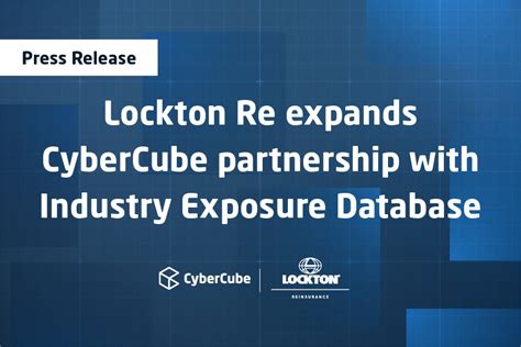 Lockton Re Expands Cybercube Partnership With Industry Exposure Database