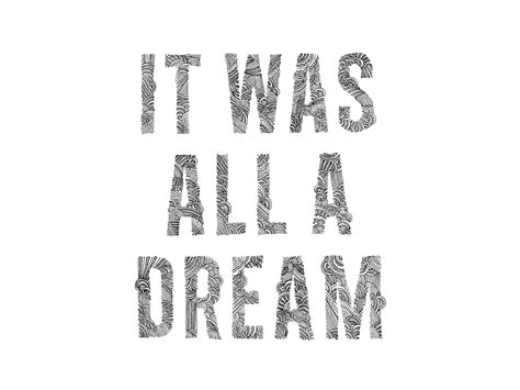 It Was All A Dream By Weather The Norm On Dribbble
