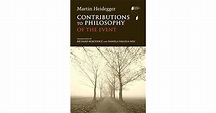 Contributions to Philosophy by Martin Heidegger