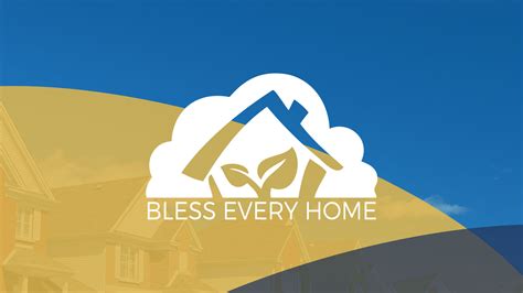 bless every home