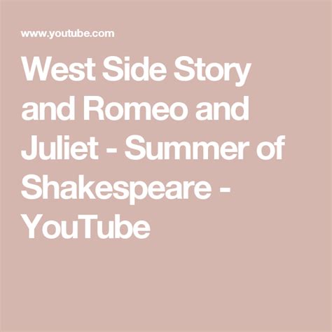 West Side Story And Romeo And Juliet Summer Of Shakespeare Youtube