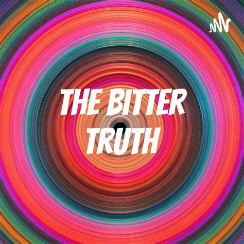 The Bitter Truth Podcast On Spotify