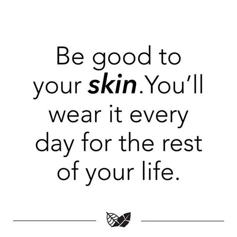Skin Care Quotes Beauty Skin Quotes Skin Quotes Skincare Quotes