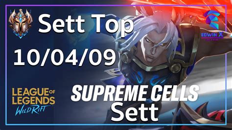 Supreme Cells Sett Gameplay Best Skin แนวทางการเล่น Top และไอเท็ม Lol Wildrift Youtube