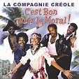 Best Of: C'est bon pour le moral !, La Compagnie Créole - Qobuz