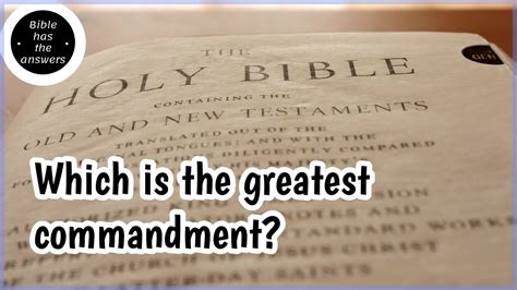 Which Is The Greatest Commandment Bible Has The Answers Scripture