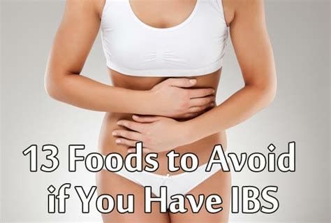 13 Foods To Avoid If You Have Ibs Respectcaregivers